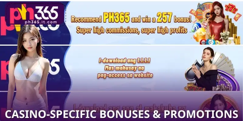 Casino-Specific Bonuses & Promotions