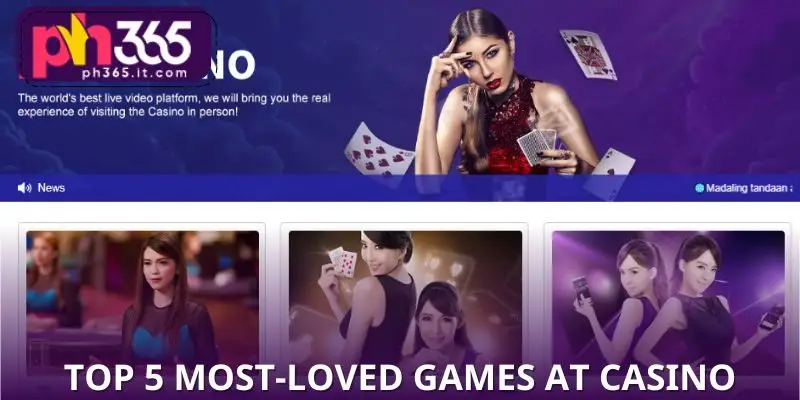 Top 5 most-loved games at Casino PH365